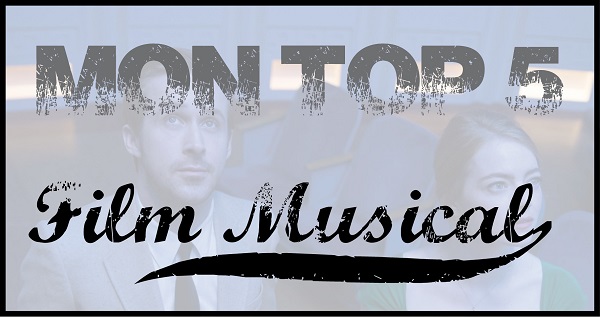 Top 5 - Film musical